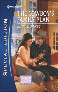 Title: The Cowboy's Family Plan, Author: Judy Duarte