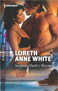 Title: Surgeon Sheik's Rescue (Harlequin Romantic Suspense Series #1721), Author: Loreth Anne White