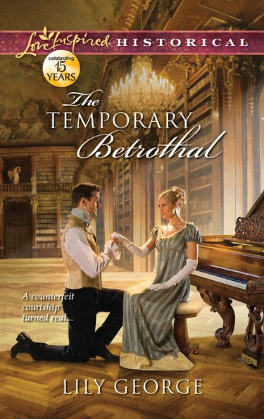 The Temporary Betrothal (Love Inspired Historical Series)