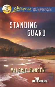 Title: Standing Guard, Author: Valerie Hansen