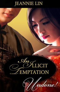 Title: An Illicit Temptation, Author: Jeannie Lin