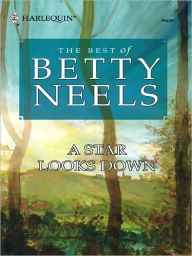 Title: A Star Looks Down, Author: Betty Neels