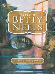 Title: A Small Slice of Summer, Author: Betty Neels