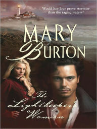 Title: The Lightkeeper's Woman, Author: Mary Burton