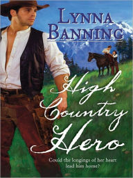 Title: High Country Hero, Author: Lynna Banning