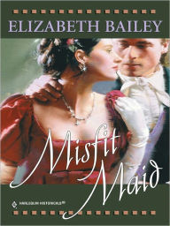 Title: Misfit Maid, Author: Elizabeth Bailey