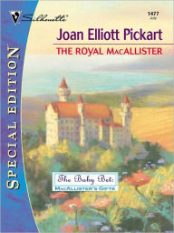 Title: THE ROYAL MACALLISTER, Author: Joan Elliott Pickart