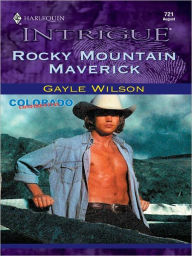 Title: ROCKY MOUNTAIN MAVERICK, Author: Gayle Wilson