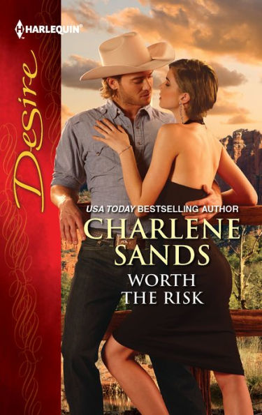 Worth the Risk (Harlequin Desire Series #2190)