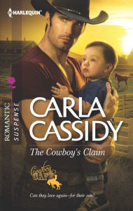 Title: The Cowboy's Claim (Harlequin Romantic Suspense Series #1723), Author: Carla Cassidy