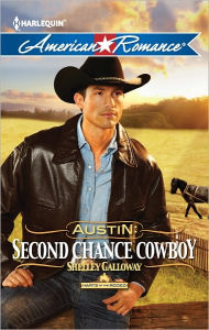 Title: Austin: Second Chance Cowboy, Author: Shelley Galloway