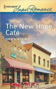 Title: The New Hope Cafe, Author: Dawn Atkins