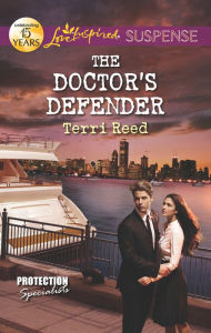 Title: The Doctor's Defender, Author: Terri Reed