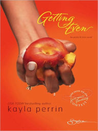 Title: Getting Even, Author: Kayla Perrin