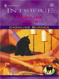 Title: Familiar Oasis, Author: Caroline Burnes