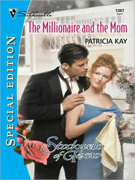 Title: The Millionaire and the Mom, Author: Patricia Kay