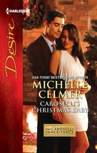 Title: Caroselli's Christmas Baby, Author: Michelle Celmer