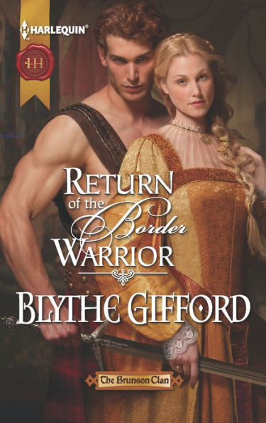 Return of the Border Warrior (Harlequin Historical Series #1114)