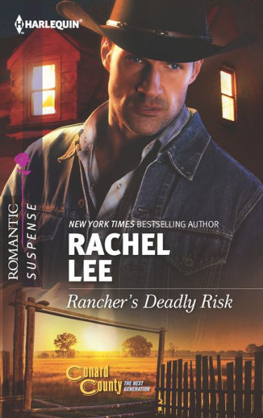 Rancher's Deadly Risk (Harlequin Romantic Suspense Series #1727)