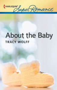 Title: About the Baby, Author: Tracy Wolff