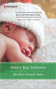 Title: His Best Friend's Baby, Author: Janice Kay Johnson