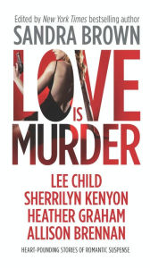 Title: Love is Murder, Author: Sandra Brown