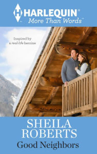 Title: Good Neighbors, Author: Sheila Roberts