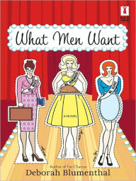 Title: What Men Want, Author: Deborah Blumenthal