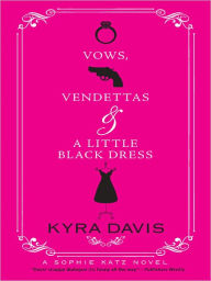 Title: Vows, Vendettas and a Little Black Dress, Author: Kyra Davis