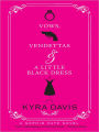 Vows, Vendettas and a Little Black Dress