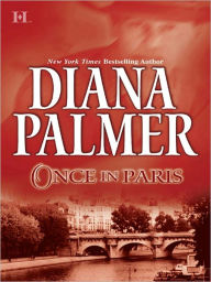 Title: ONCE IN PARIS, Author: Diana Palmer