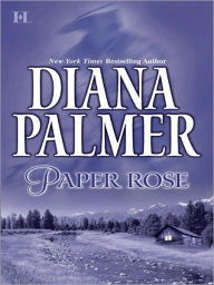 Title: PAPER ROSE, Author: Diana Palmer
