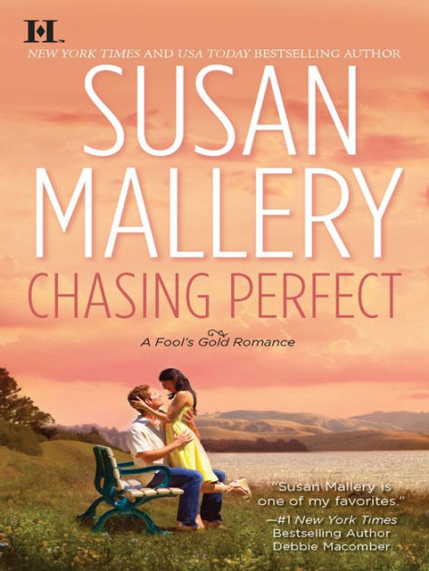 Chasing Perfect (Fool's Gold Series #1) by Susan Mallery, Paperback ...