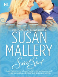 Title: Sweet Spot, Author: Susan Mallery