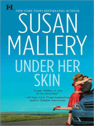 Title: Under Her Skin, Author: Susan Mallery