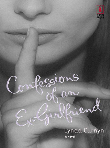 CONFESSIONS OF AN EX-GIRLFRIEND