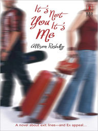 Title: It's Not You It's Me, Author: Allison Rushby