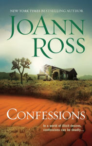 Title: Confessions (Men of Whiskey River Series #1), Author: JoAnn Ross