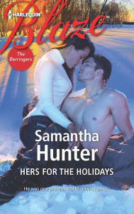 Title: Hers for the Holidays (Harlequin Blaze Series #728), Author: Samantha Hunter