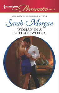 Title: Woman in a Sheikh's World, Author: Sarah Morgan