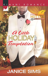 Title: A Little Holiday Temptation (Harlequin Kimani Romance Series #311), Author: Janice Sims