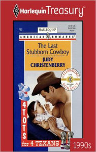 Title: THE LAST STUBBORN COWBOY, Author: Judy Christenberry