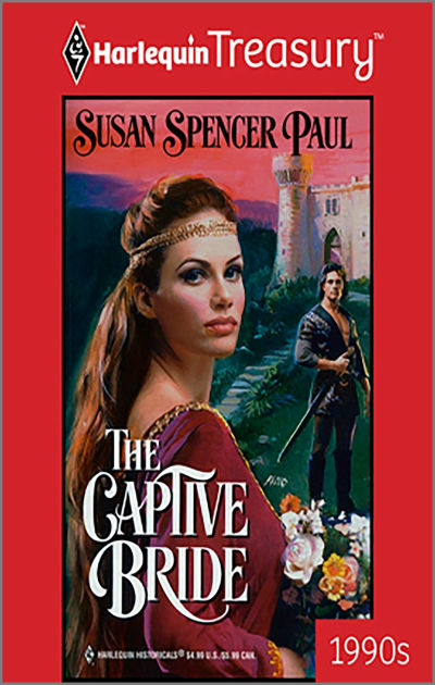 THE CAPTIVE BRIDE by Susan Spencer Paul | eBook | Barnes & Noble®