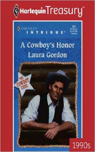 Title: A COWBOY'S HONOR, Author: Laura Gordon