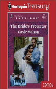 Title: THE BRIDE'S PROTECTOR, Author: Gayle Wilson