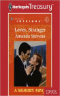 Lover, Stranger (Harlequin Intrigue Series #511)