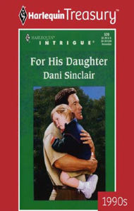 Title: For His Daughter, Author: Dani Sinclair