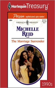 Title: The Marriage Surrender, Author: Michelle Reid