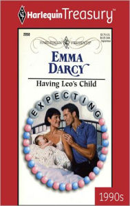 Title: HAVING LEO'S CHILD, Author: Emma Darcy