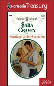 Title: MARRIAGE UNDER SUSPICION, Author: Sara Craven
